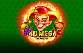 40 Mega Hotfire